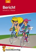 Bericht. Aufsatz 5.-7. Klasse, A5-Heft