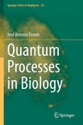 Quantum Processes in Biology
