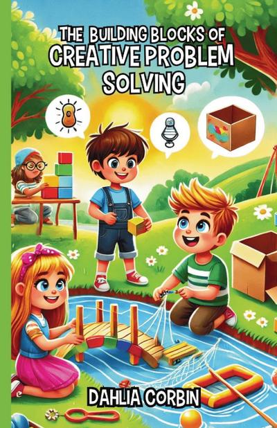 The Building Blocks of Creative Problem Solving
