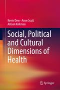 Social, Political and Cultural Dimensions of Health