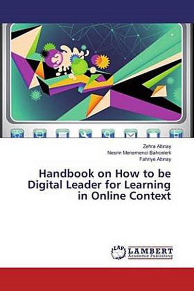 Handbook on How to be Digital Leader for Learning in Online Context