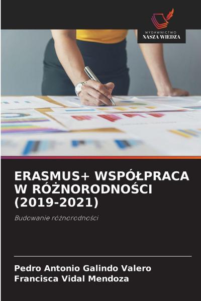 ERASMUS+ WSPÓ¿PRACA W RÓ¿NORODNO¿CI (2019-2021)