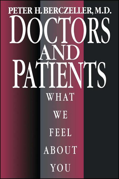 Doctors and Patients, What We Feel about You