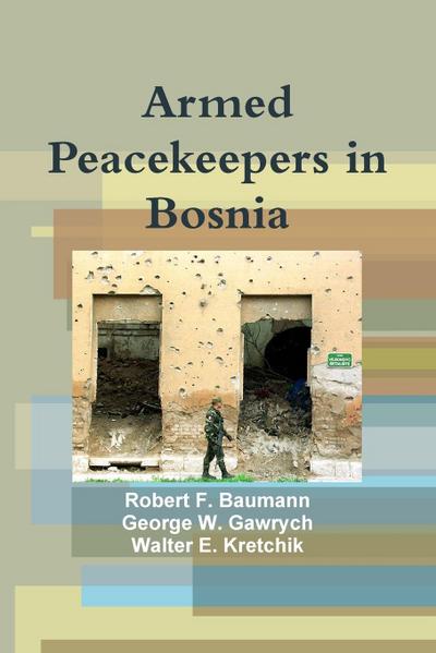 Armed Peacekeepers in Bosnia