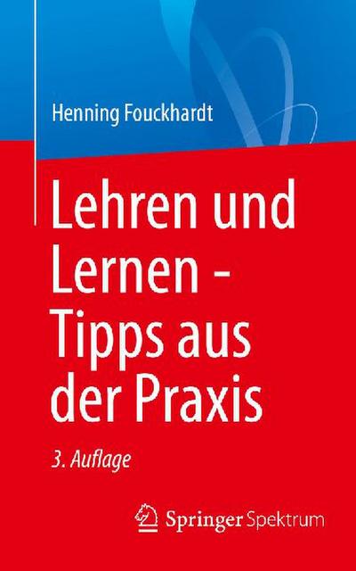 Lehren und Lernen - Tipps aus der Praxis