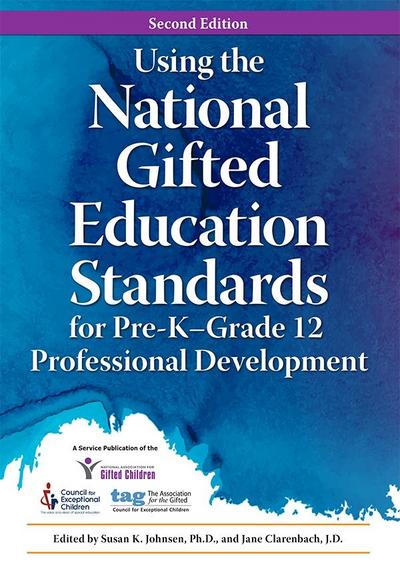 Using the National Gifted Education Standards for Pre-K-Grade 12 Professional Development