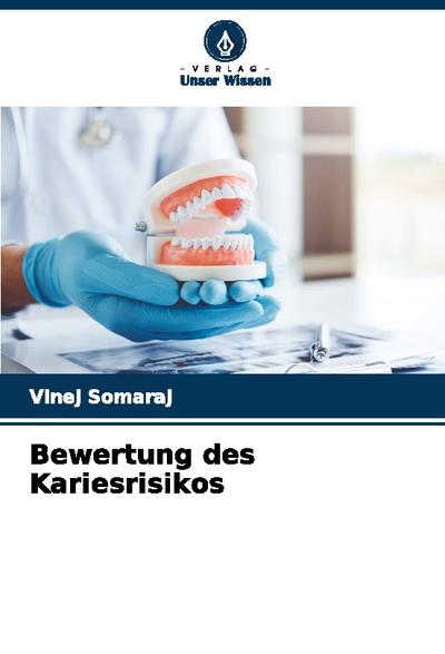 Bewertung des Kariesrisikos