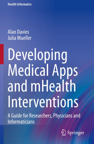 Developing Medical Apps and mHealth Interventions