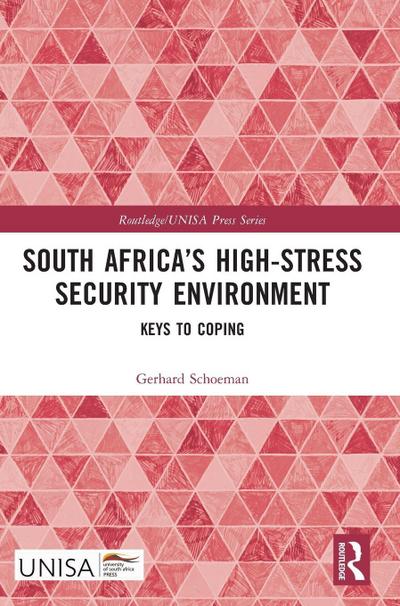 South Africa’s High-Stress Security Environment