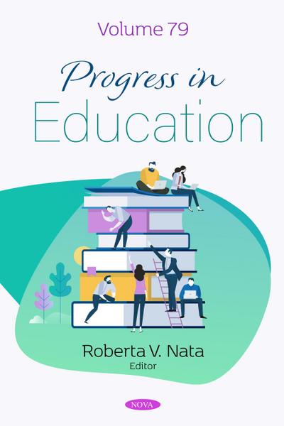Progress in Education. Volume 79