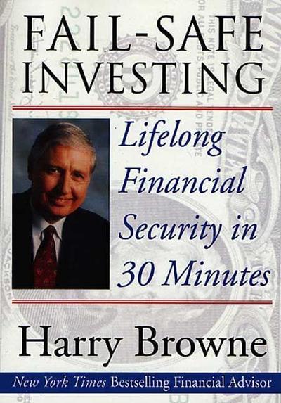 Fail-Safe Investing - Harry Browne