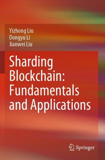 Sharding Blockchain: Fundamentals and Applications
