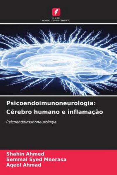 Psicoendoimunoneurologia: Cérebro humano e inflamação