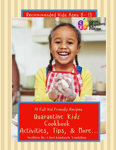 C.H.E.F. Quarantine Kidz Cookbook