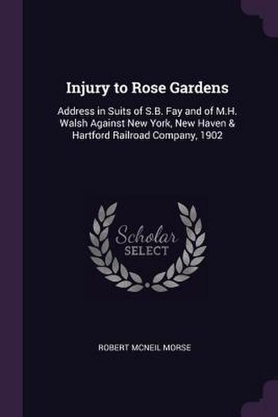 Injury to Rose Gardens