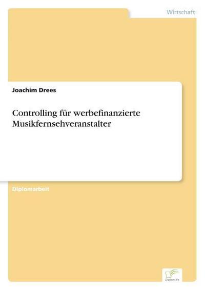 Controlling für werbefinanzierte Musikfernsehveranstalter