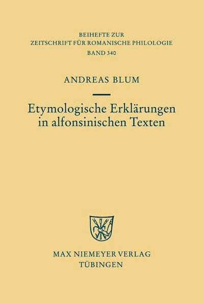 Etymologische Erklärungen in alfonsinischen Texten