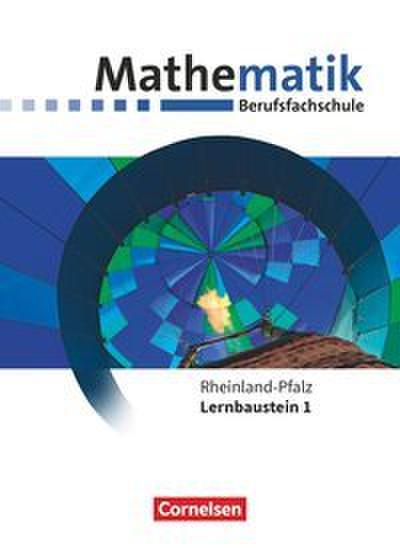 Mathematik - Berufsfachschule - Neubearbeitung - Rheinland-Pfalz - Lernbaustein 1