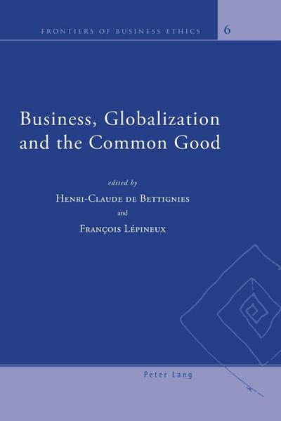 Business, Globalization and the Common Good