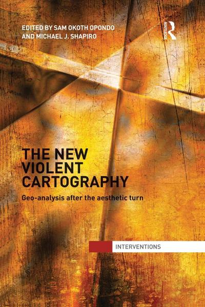 The New Violent Cartography