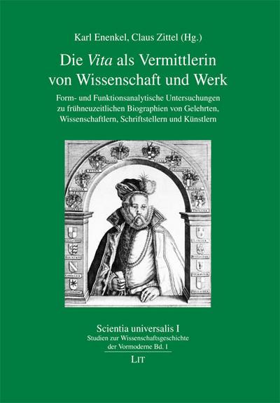 Die ’Vita’ als Vermittlerin von Wissenschaft und Werk