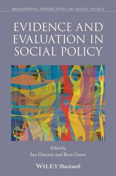 Evidence and Evaluation in Social Policy