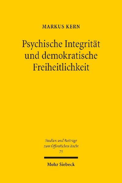 Psychische Integrität und demokratische Freiheitlichkeit