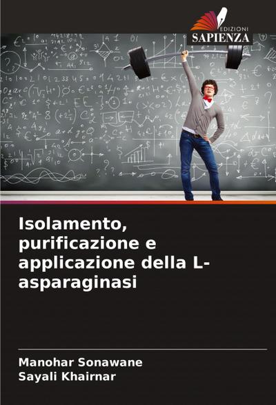 Isolamento, purificazione e applicazione della L-asparaginasi