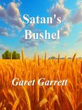 Satan’s Bushel