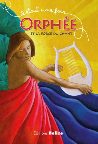 Orphée et la force du chant
