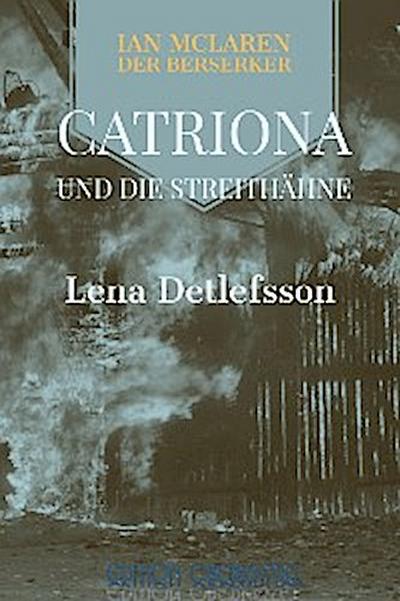 Catriona und die Streithähne
