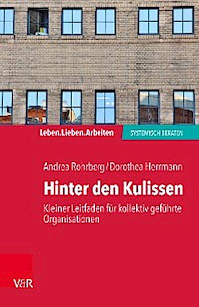 Hinter den Kulissen – kleiner Leitfaden für kollektiv geführte Organisationen