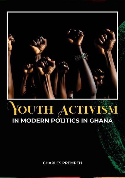 Youth Activism in Modern Politics in Ghana