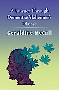 Journey Through Dementia/Alzheimer’s Disease