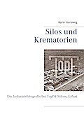 Silos und Krematorien