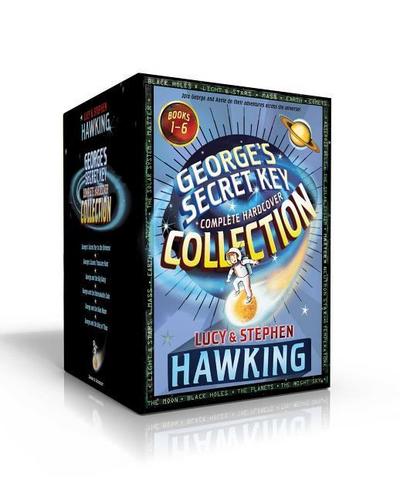 George’s Secret Key Complete Hardcover Collection (Boxed Set): George’s Secret Key to the Universe; George’s Cosmic Treasure Hunt; George and the Big