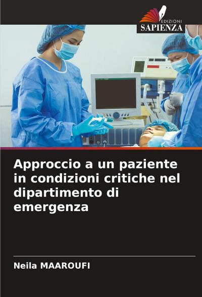 Approccio a un paziente in condizioni critiche nel dipartimento di emergenza