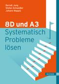 8D und A3 – Systematisch Probleme lösen