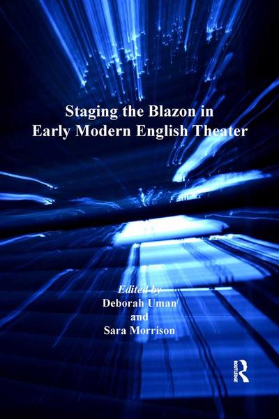 Staging the Blazon in Early Modern English Theater