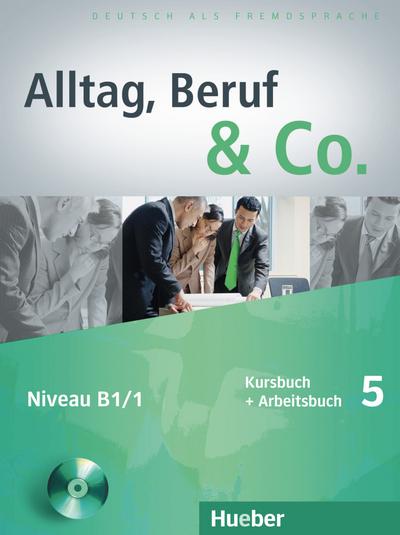 Becker, N: Alltag, Beruf & Co. 5/Kurs/Arb. mit CD zum Arb.