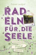 Pfalz. Radeln für die Seele