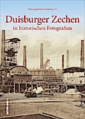 Duisburger Zechen in historischen Fotografien