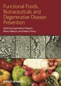 Functional Foods, Nutraceuticals, and Degenerative