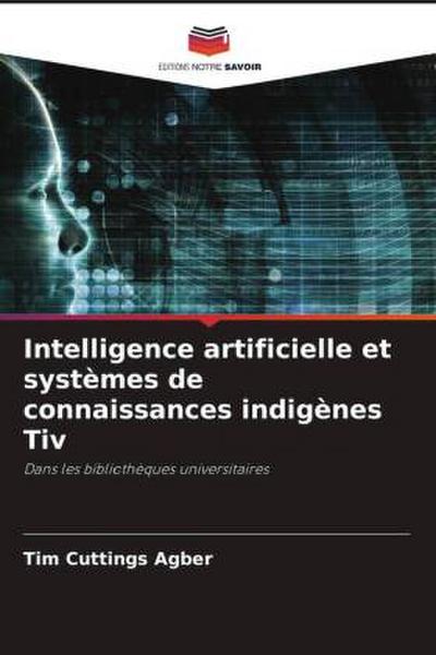 Intelligence artificielle et systèmes de connaissances indigènes Tiv