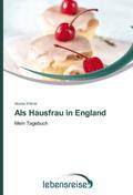 Als Hausfrau in England