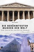 Die berühmtesten Museen der Welt