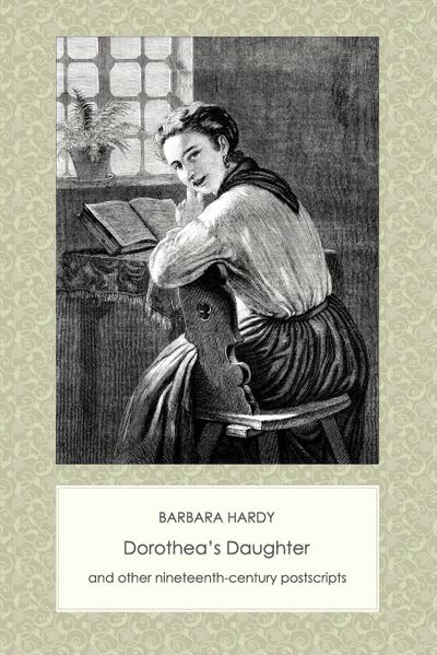 Hardy, B: Dorothea’s Daughter and Other Nineteenth-Century P