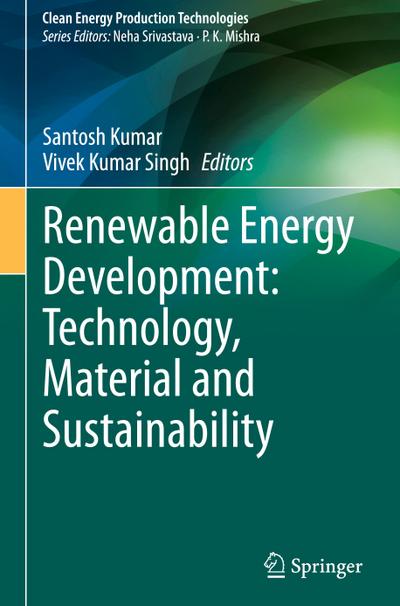 Renewable Energy Development: Technology, Material and Sustainability