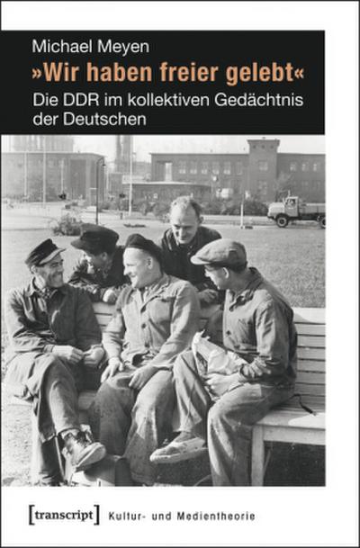’Wir haben freier gelebt’