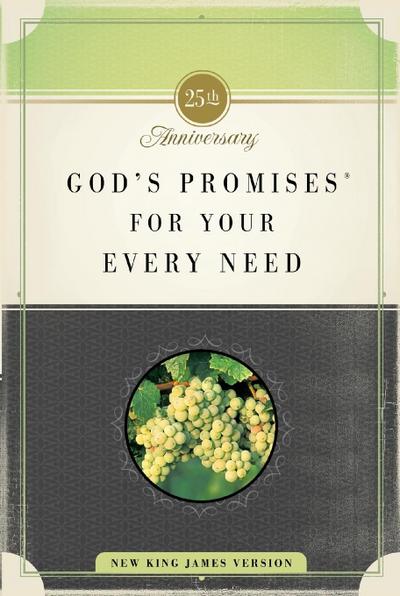 God’s Promises for Your Every Need, Nkjv, 25th Anniversary Edition